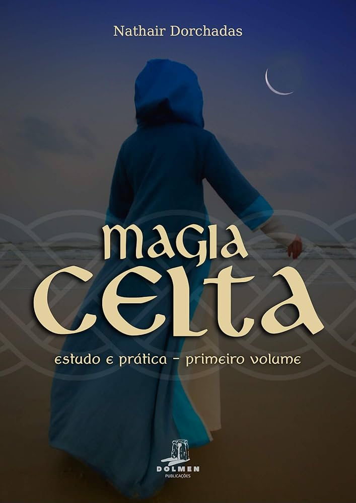 Magia Celta: Estudo e Prática