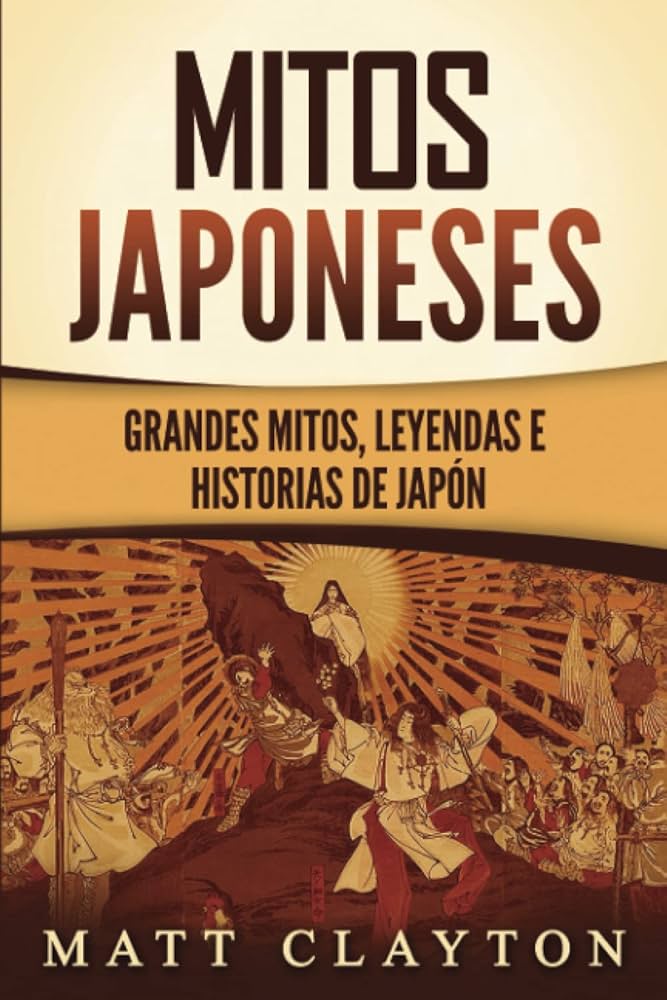 Mitos japoneses: Grandes mitos, lendas e histórias do Japão